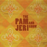 The Pam and Jeri Show
